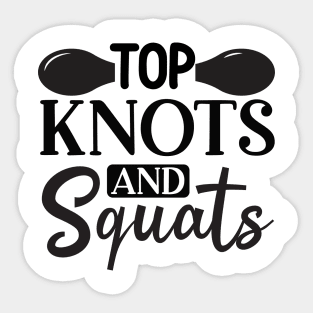 Top knots and squats Sticker